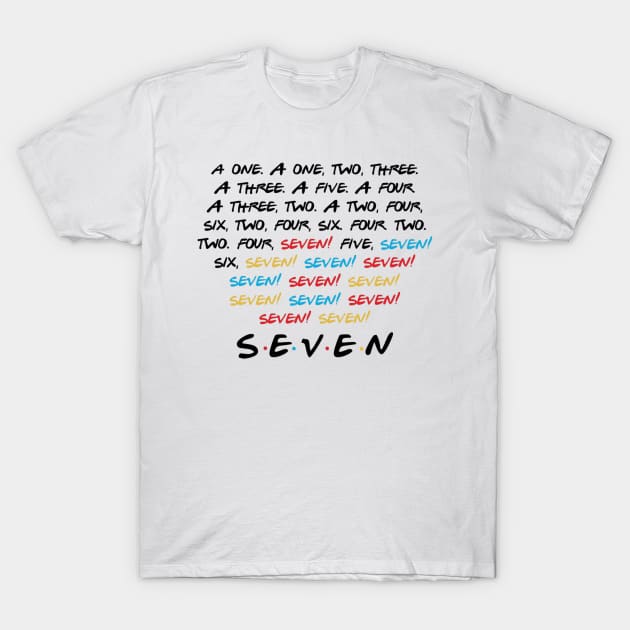 "Seven." T-Shirt by sunkissed